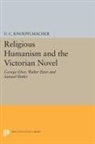 U. Knoepflmacher, U. C. Knoepflmacher - Religious Humanism and the Victorian Novel