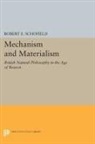Robert Schofield, Robert E. Schofield, Schofield Robert E. - Mechanism and Materialism