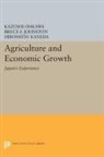 Bruce Johnston, Bruce F. Johnston, Johnston Bruce F., Hiromitsu Kaneda, Kaneda Hiromitsu, Kazushi Ohkawa... - Agriculture and Economic Growth
