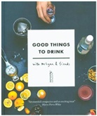 Ryan Chetiyawardana - Good Things to Drink With Mr Lyan and Friends