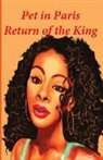 Cush - Pet in Paris Return of the King