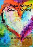 Jonathan Mboyo - From Heart 2 Soul 2 Heaven