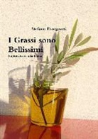 Stefano Erzegovesi - I Grassi Sono Bellissimi. Sopravvivere Alla Dieta