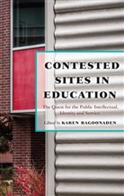 Karen Ragoonaden, Kare Ragoonaden, Karen Ragoonaden - Contested Sites in Education