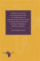James J. Reynolds, Knut Holter - A Critical Analysis of the Interpretation of the Doctrine of "Justification by Faith Alone" by the Lutheran Church of Christ in Nigeria, Gongola Diocese