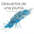 Munira Hassanille - Desvaríos de Una Pluma