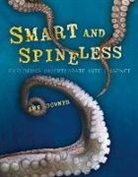 Ann Downer - Smart and Spineless