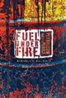 Margaret J Goldstein, Margaret J. Goldstein - Fuel Under Fire