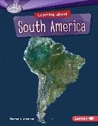 Thomas K Adamson, Thomas K. Adamson - Learning about South America