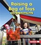Mari Schuh, Mari C Schuh, Mari C. Schuh - Raising a Bag of Toys