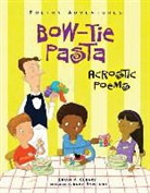Brian P Cleary, Brian P. Cleary, Brian P./ Rowland Cleary, Andrew Rowland, Andy Rowland - Bow-Tie Pasta
