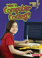 Mary Pratt, Mary K Pratt, Mary K. Pratt - What Is Computer Coding?