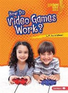 L E Carmichael, L. E. Carmichael, Lee Carmichael - How Do Video Games Work?