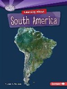 Thomas K Adamson, Thomas K. Adamson, Christine Petersen - Learning About South America