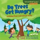 Martha E H Rustad, Martha E. H. Rustad, Martha E. H./ Moran Rustad, Mike Moran - Do Trees Get Hungry?
