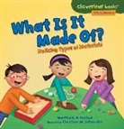 Martha E H Rustad, Martha E. H. Rustad, Martha E. H./ Schneider Rustad, Christine Schneider, Christine M Schneider, Christine M. Schneider - What Is It Made Of?
