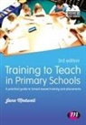 Jane A Medwell, Jane a a Medwell, Jane A. Medwell - Training to Teach in Primary Schools