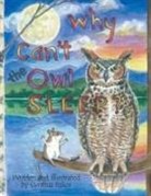 Cynthia Baker - Why Can't the Owl Sleep?