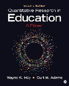 Curt M. Adams, Curt M. M. Adams, Adams Curt M., Wayne K. Hoy, Wayne K. Adams Hoy, Wayne K. K. Hoy... - Quantitative Research in Education