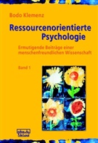 Bodo Klemenz - Ressourcenorientierte Psychologie. Bd.1