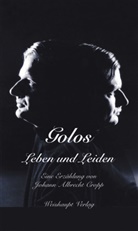 Johann A Cropp, Johann A. Cropp - Golos Leben und Leiden