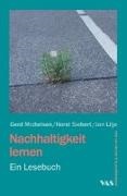 Jan Lilje, Gerd Michelsen, Horst Siebert - Nachhaltigkeit lernen - Ein Lesebuch