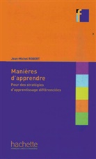 Jean-Michel Robert - Manieres d'apprendre