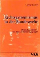 Lorenz Knorr - Rechtsextremismus in der Bundeswehr