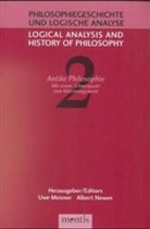 Uwe Meixner, Albert Newen - Philosophiegeschichte und logische Analyse - 2: Antike Philosophie / Ancient Philosophy