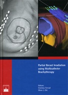 O. Ott, Oliver Ott, Oliver J. Ott, Vratislav Strnad, Vratislav Strnadt - Partial Breast Irradiation using Multicatheter Brachytherapy