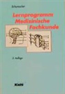 Astrid Schumacher - Lernprogramm Medizinische Fachkunde