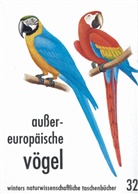 O Fehringer, Otto Fehringer, W Fehringer, Wolfdieter Fehringer - Aussereuropäische Vögel