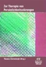 Thomas Giernalczyk - Zur Therapie von Persönlichkeitsstörungen
