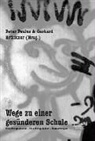 Gerhard Brückner, Peter Paulus - Wege zu einer gesünderen Schule