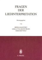 Hedda Ragotzky, Gisel Vollmann-Profe, Gisela Vollmann-Profe, Gerhard Wolf - Fragen der Liedinterpretation