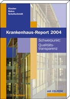 Jürgen Klauber, Bern P Robra, Bernt-Peter Robra, Henner Schellschmidt - Krankenhaus-Report 2004, m. CD-ROM