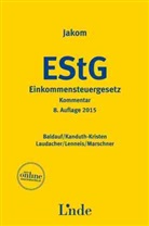 Anto Baldauf, Anton Baldauf, Sabin Kanduth-Kristen, Sabine Kanduth-Kristen, Laudacher, Marco Laudacher... - Jakom EStG, Einkommensteuergesetz, Kommentar (f. Österreich)