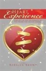 Rebecca Brown - Heart Experience