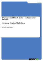 Krishnaveer A. Challa, Krishnaveer Abhish Challa, Krishnaveer Abhishek Challa, Santoshkum Karimilli, Santoshkuma Karimilli, Santoshkumar Karimilli - Speaking English Made Easy