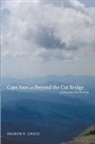 Sharon R. Chace - Cape Ann and Beyond the Cut Bridge
