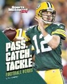 Mark Weakland, Mark Andrew Weakland - Pass, Catch, Tackle
