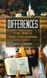 Ben J. Smith, Smith Ben J. - Differences: The Bible and the Koran