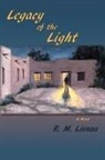 R. M. Lienau - Legacy of the Light, A Mystery