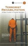 Mohamed Bin Ali, Rohan Gunaratna, Rohan (Ntu Gunaratna, Rohan Ali Gunaratna, Gunaratna Rohan, Rohan Gunaratna &amp; Mohamed Bin Ali... - Terrorist Rehabilitation: A New Frontier in Counter-Terrorism