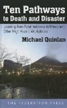 Michael Quinlan - Ten Pathways to Death and Disaster