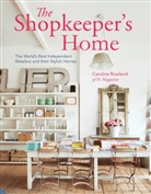 Caroline Rowland - The Shopkeeper´s Home