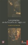 Marcel Bataillon - Los Jesuitas En La Espaa del Siglo XVI