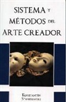 Stanislavski - Sistemas y Metodos del Arte Creador