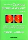 R. Pitts Crick, Ronald P. Crick, Ronald Pitts Crick, Peng Khaw, Peng Tee Khaw - Textbook of Clinical Ophthalmology, A: A Practical Guide to Disorders of the Eyes and Their Management (2nd Edition)