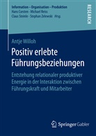 Antje Willoh - Positiv erlebte Führungsbeziehungen